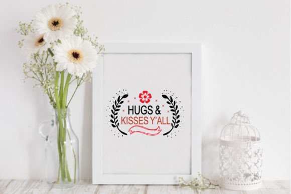 Hugs Kisses Y'all- Valentine Quote Svg Review