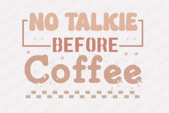 No Talkie Before Coffee - Retro SVG Review