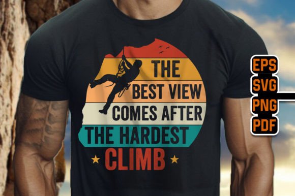 The Best View Comes After- Hardest Climb