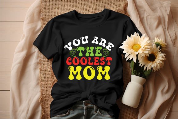 You Are the Coolest Mom Retro Design Review
